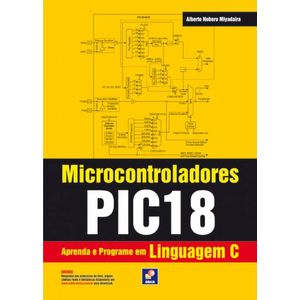 Microcontroladores-Pic18---Aprenda-E-Programe-Em-Linguagem-C---4ª-Edicao