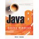 Java-8---Ensino-Didatico---Desenvolvimento-e-Implementacao-de-Aplicacoes