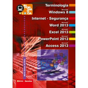 Informatica-Terminologia-Microsoft-Windows-8-Internet-Seguranca-Microsoft-Word-2013-Excel-2013-Powerpoint-2013-Access-2013