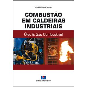 Combustao-em-Caldeiras-Industriais-Oleo-Gas-Combustivel-