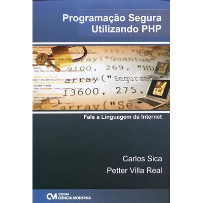 Programacao-Segura-Utilizando-PHP Programacao-Segura-Utilizando-PHP