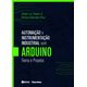 Automacao-e-Instrumentacao-Industrial-com-Arduino-Teoria-e-Projetos