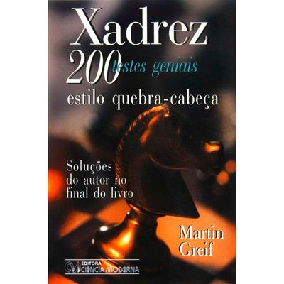 Xadrez-200-Testes-Geniais-Estilo-Quebra-cabeca Xadrez-200-Testes-Geniais-Estilo-Quebra-cabeca