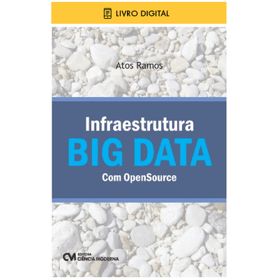 E-BOOK-Infraestrutura-BIG-DATA-com-OpenSource