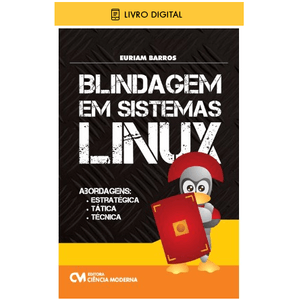 E-BOOK-Blindagem-em-Sistemas-Linux-Abordagens-Estrategica-Tatica-e-Tecnica