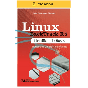 E-BOOK-Linux-Backtrack-R5-Identificando-Hosts-Praticando-e-Obtendo-Informacoes