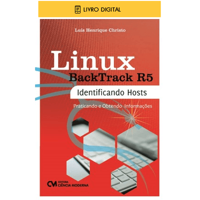 E-BOOK-Linux-Backtrack-R5-Identificando-Hosts-Praticando-e-Obtendo-Informacoes