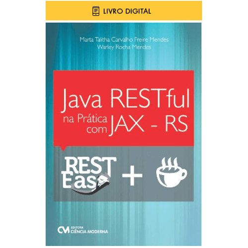 E-BOOK Java RESTful na Prática com JAX -RS | Ciência Moderna Online ...