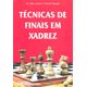 Tecnicas-de-Finais-em-Xadrez Tecnicas-de-Finais-em-Xadrez