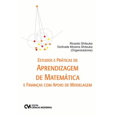 Estudos-e-Praticas-de-Aprendizagem-de-Matematica-e-financas-com-apoio-de-modelagem-