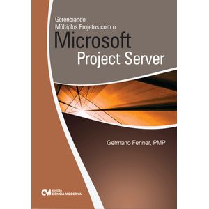 Gerenciando-Multiplos-Projetos-com-o-Microsoft-Project-Server