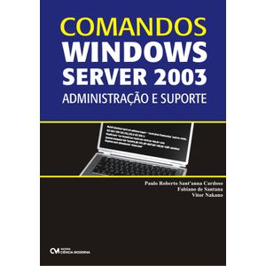 Comandos-WINDOWS-SERVER-2003-Administracao-e-Suporte
