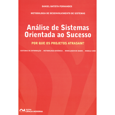 Analise-de-Sistemas-Orientada-ao-Sucesso-Por-Que-os-Projetos-Atrasam Analise-de-Sistemas-Orientada-ao-Sucesso-Por-Que-os-Projetos-Atrasam