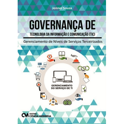 Governanca-de-Tecnologia-da-Informacao-e-Comunicacao-TIC-Gerenciamento-de-Niveis-de-Servicos-Terceirizados Governanca-de-Tecnologia-da-Informacao-e-Comunicacao-TIC-Gerenciamento-de-Niveis-de-Servicos-Terceirizados