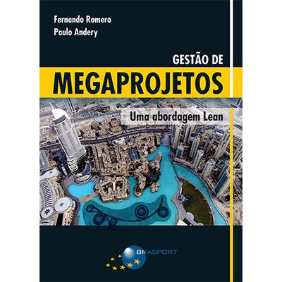 Gestao-de-Megaprojetos--Uma-Abordagem-Lean Gestao-de-Megaprojetos--Uma-Abordagem-Lean