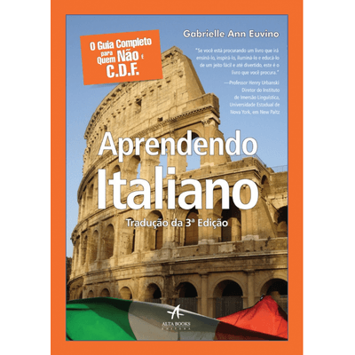 O-Guia-Completo-para-Quem-Nao-E-C-D-F-Aprendendo-Italiano-3-Edicao O-Guia-Completo-para-Quem-Nao-E-C-D-F-Aprendendo-Italiano-3-Edicao