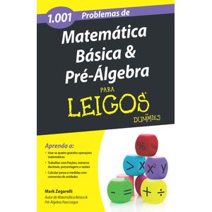 1001-Problemas-de-Matematica-Basica-e-Pre-Algebra-Para-Leigos