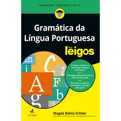 Gramatica-da-Lingua-Portuguesa-Para-Leigos Gramatica-da-Lingua-Portuguesa-Para-Leigos