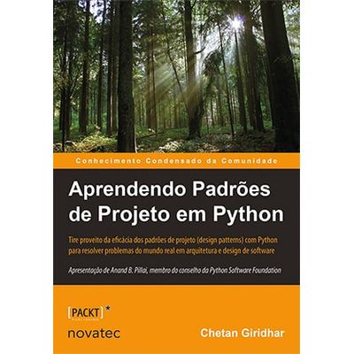 Tire-proveito-da-eficacia-dos-padroes-de-projeto-design-patterns-em-Python-para-resolver-problemas-do-mundo-real-em-arquitetura-e-design-de-software Tire-proveito-da-eficacia-dos-padroes-de-projeto-design-patterns-em-Python-para-resolver-problemas-do-mundo-real-em-arquitetura-e-design-de-software