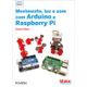 Movimento-luz-e-som-com-Arduino-e-Raspberry-Pi