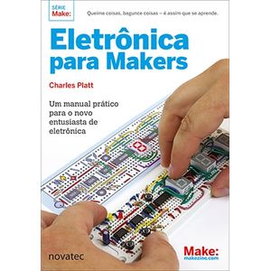 Eletronica-para-Makers-Um-manual-pratico-para-o-novo-entusiasta-de-eletronica