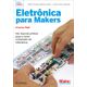 Eletronica-para-Makers-Um-manual-pratico-para-o-novo-entusiasta-de-eletronica Eletronica-para-Makers-Um-manual-pratico-para-o-novo-entusiasta-de-eletronica
