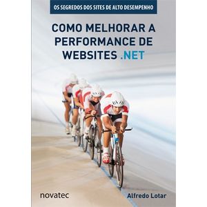 Como-Melhorar-a-Performance-de-Websites-NET-Os-segredos-dos-sites-de-alto-desempenho
