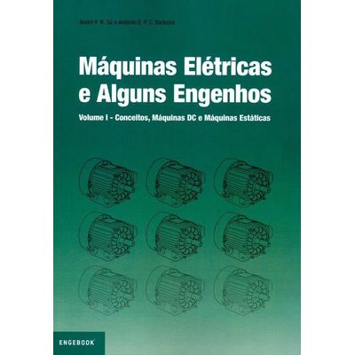 Maquinas-Eletricas-e-Alguns-Engenhos-Volume-I-Conceitos-Maquinas-DC-e-Maquinas-Estaticas