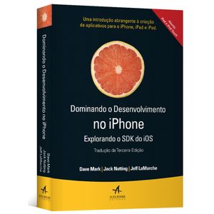 Dominando-o-Desenvolvimento-no-iPhone-Explorando-o-SDK-do-IOS-Traducao-da-3-Edicao