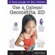 Use-A-Cabeca-Geometria-2D Use-A-Cabeca-Geometria-2D