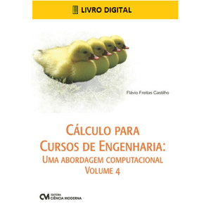 E-BOOK-Calculo-para-Cursos-de-Engenharia-Uma-abordagem-computacional-Volume-4