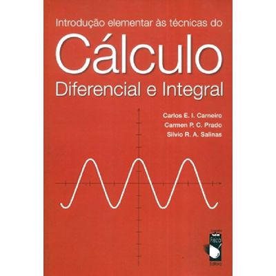 Introducao-Elementar-as-Tecnicas-do-Calculo-Diferencial-e-Integral