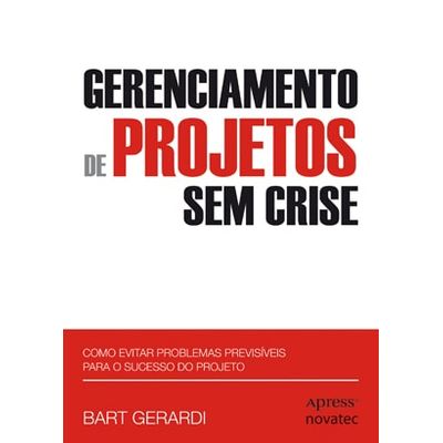 Gerenciamento-de-Projetos-Sem-Crise Gerenciamento-de-Projetos-Sem-Crise