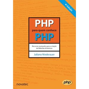 PHP-para-quem-conhece-PHP-4-Edicao-Recursos-avancados-para-a-criacao-de-Websites-dinamicos