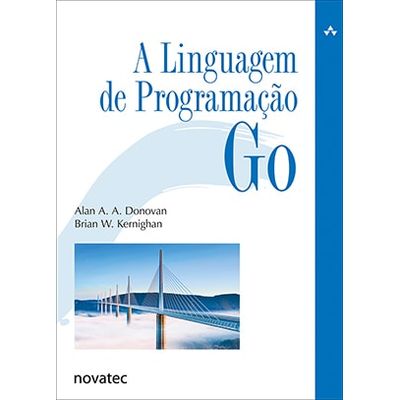 A-Linguagem-de-Programacao-Go A-Linguagem-de-Programacao-Go