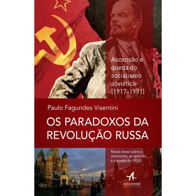 Os-Paradoxos-da-Revolucao-Russa-Ascensao-e-queda-do-socialismo-sovietico-1917-1991