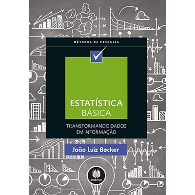Estatistica-Basica-Transformando-Dados-em-Informacao Estatistica-Basica-Transformando-Dados-em-Informacao