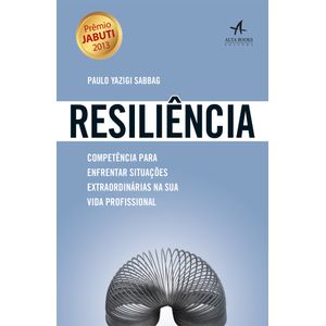 Resiliencia-Competencia-para-enfrentar-situacoes-extraordinarias-na-sua-vida-profissional