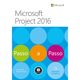 Microsoft-Project-2016-Passo-a-Passo