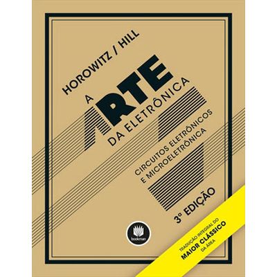 A-Arte-da-Eletronica-Circuitos-Eletronicos-e-Microeletronica-3-Edicao A-Arte-da-Eletronica-Circuitos-Eletronicos-e-Microeletronica-3-Edicao
