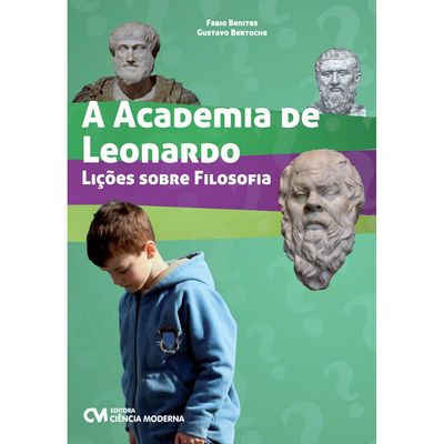 A-Academia-de-Leonardo---Licoes-Sobre-Filosofia A-Academia-de-Leonardo---Licoes-Sobre-Filosofia