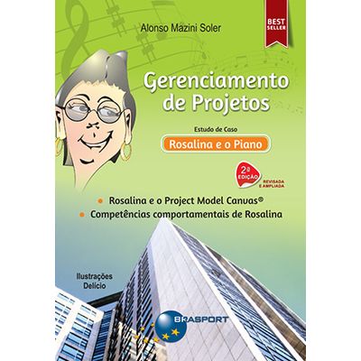 Gerenciamento-de-Projetos-Estudo-de-caso-Rosalina-e-o-Piano-2ª-edicao Gerenciamento-de-Projetos-Estudo-de-caso-Rosalina-e-o-Piano-2ª-edicao
