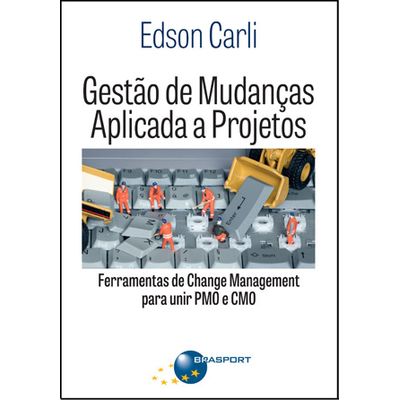 Gestao-de-Mudancas-Aplicada-a-Projetos-Ferramentas-de-Change-Management-para-Unir-PMO-e-CMO Gestao-de-Mudancas-Aplicada-a-Projetos-Ferramentas-de-Change-Management-para-Unir-PMO-e-CMO