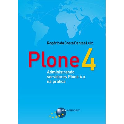 Plone-4-Administrando-servidores-Plone-4.x-na-pratica Plone-4-Administrando-servidores-Plone-4.x-na-pratica