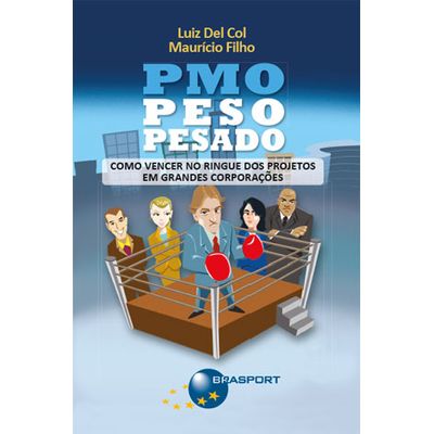 PMO-Peso-Pesado-Como-vencer-no-ringue-dos-projetos-em-grandes-corporacoes