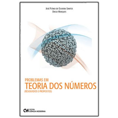Problemas-em-Teoria-dos-Numeros-Resolvidos-e-Propostos Problemas-em-Teoria-dos-Numeros-Resolvidos-e-Propostos