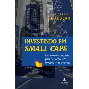 Investindo-em-Small-Caps---Um-roteiro-completo-para-se-tornar-um-investidor-de-sucesso---2ª-Edicao