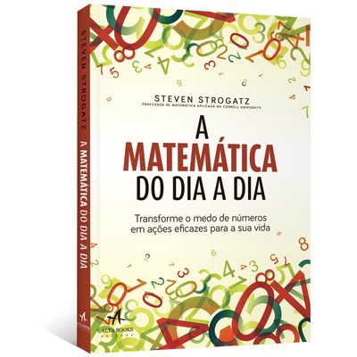 A-Matematica-do-Dia-a-Dia-transforme-o-medo-de-numeros-em-acoes-eficazes-para-a-sua-vida A-Matematica-do-Dia-a-Dia-transforme-o-medo-de-numeros-em-acoes-eficazes-para-a-sua-vida