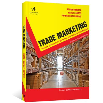 Trade-Marketing--Teoria-e-pratica-para-gerenciar-os-canais-de-distribuicao Trade-Marketing--Teoria-e-pratica-para-gerenciar-os-canais-de-distribuicao