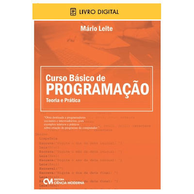 E-BOOK-Curso-Basico-de-Programacao-Teoria-e-Pratica E-BOOK-Curso-Basico-de-Programacao-Teoria-e-Pratica